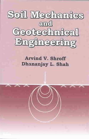 Soil Mechanics and Geotechnical Engineering