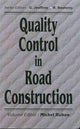 Book cover of: Quality Control in Road Construction. By: M. Ruban
