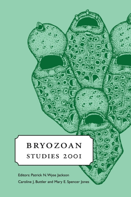 Book cover of: Bryozoan Studies 2001. By: M. E. Spencer Jones