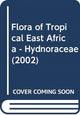 Book cover of: Flora of Tropical East Africa - Hydnoraceae (2002). By: H. J. Beentje