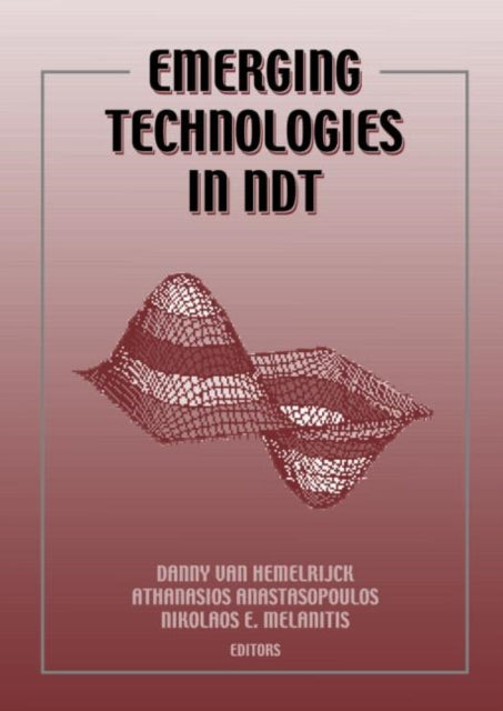 Book cover of: Emerging Technologies in NDT. By: Hemelrijck