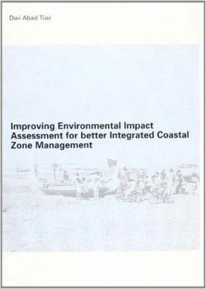 Improving Environmental Impact Assessment for Better Integrated Coastal Zone Management