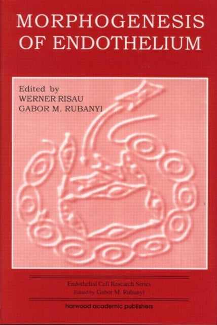 Book cover of: Morphogenesis of Endothelium. By: Werner Risau