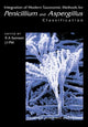 Book cover of: Integration of Modern Taxonomic Methods For Penicillium and Aspergillus Classification