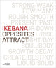 Book cover of: Ikebana. Opposites Attract. By: VAN MOERBEKE