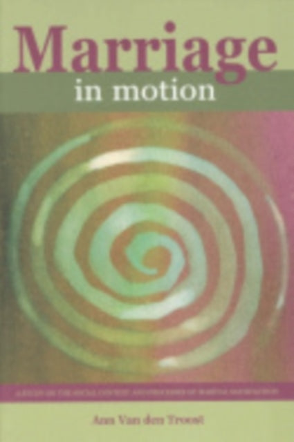 Book cover of: Marriage in Motion. By: Ann Van den Troost