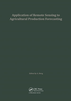 Application of Remote Sensing to Agricultural Production Forecasting
