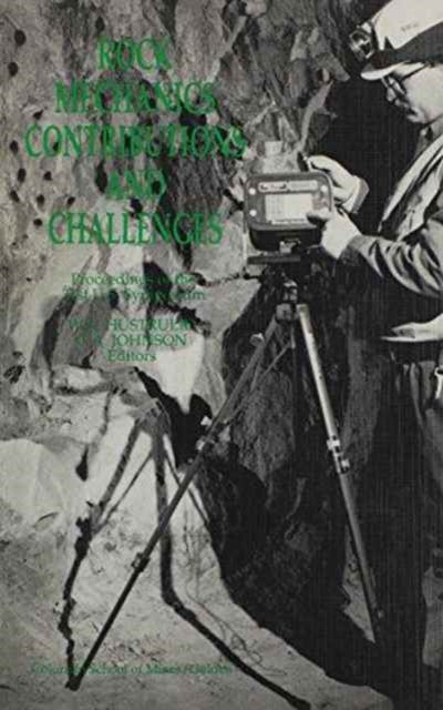 Book cover of: Rock Mechanics Contributions and Challenges. By: Hustrulid