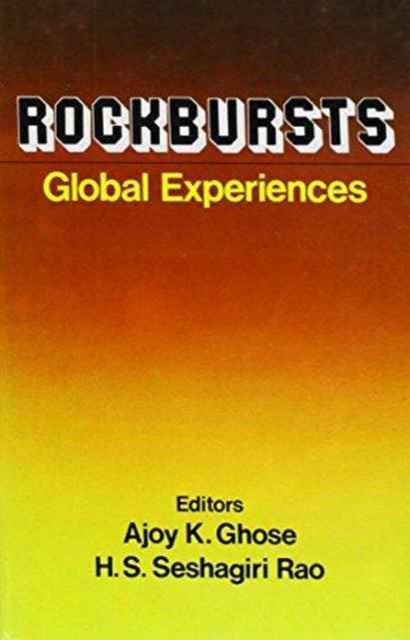 Book cover of: Rockbursts - Global Experiences. By: Ghose