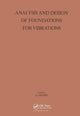 Book cover of: Analysis and Design of Foundations for Vibrations. By: Moore