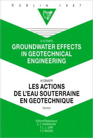 Groundwater effects in geotechnical engineering, volume 2