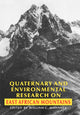 Book cover of: Quaternary and Environmental Research on East African Mountains. By: Mahaney