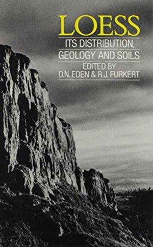 Loess: Its Distribution, Geology and Soils