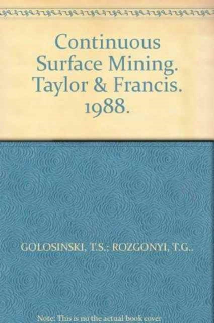 Book cover of: Continuous Surface Mining. By: Rozgonyi