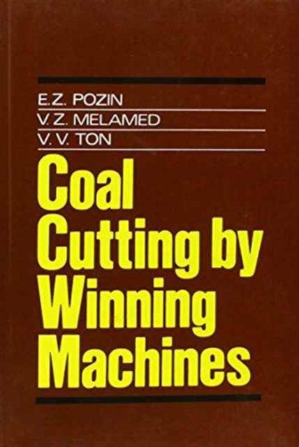 Book cover of: Coal Cutting by Winning Machines. By: V.Z. Melamed