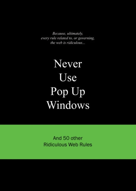 Never Use Pop Up Windows