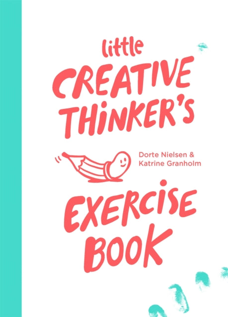 Book cover of: Little Creative Thinker’s Exercise Book. By: Dorte Nielsen
