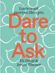 Book cover of: Dare to Ask. By: Els Dragt