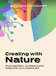 Book cover of: Creating with Nature