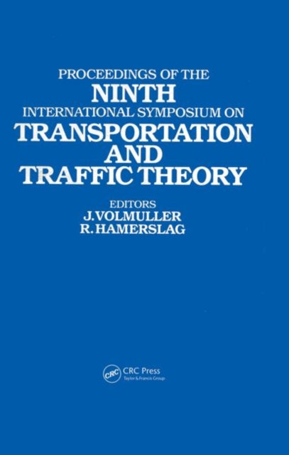 Book cover of: Proceedings of the Ninth International Symposium on Transportation and Traffic Theory. By: J. Volmuller