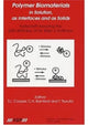 Book cover of: Polymer Biomaterials in Solution, as Interfaces and as Solids. By: Stuart L. Cooper