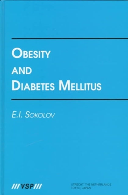 Book cover of: Obesity and Diabetes Mellitus. By: E. I. Sokolov
