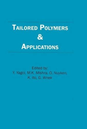 Tailored Polymers and Applications