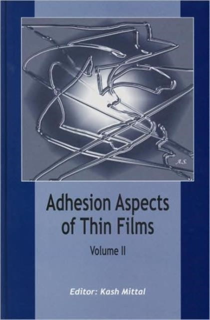 Book cover of: Adhesion Aspects of Thin Films, volume 2. By: K. L. Mittal