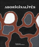 Book cover of: Aboriginalities. By: DRAGUET