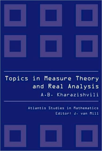 Book cover of: Topics In Measure Theory And Real Analysis. By: A. B Kharazishvili