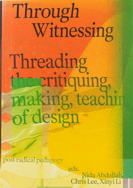 Book cover of: Through Witnessing. By: Nida Abdullah