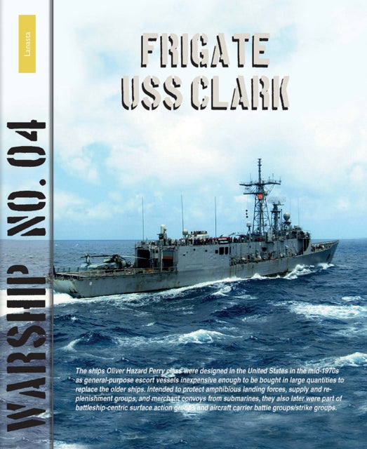 Book cover of: Frigate USS Clark. By: Rindert van Zinderen-Bakker