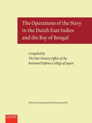 Operations of the Navy in the Dutch East Indies and the Bay of Bengal