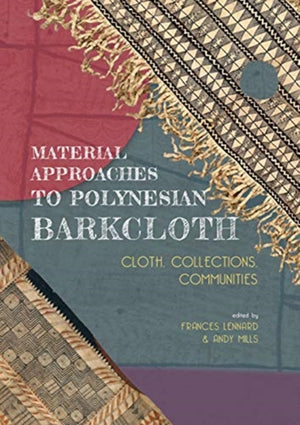 Material Approaches to Polynesian Barkcloth
