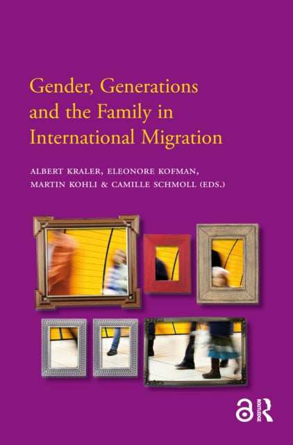 Book cover of: Gender, Generations and the Family in International Migration. By: Albert Kraler
