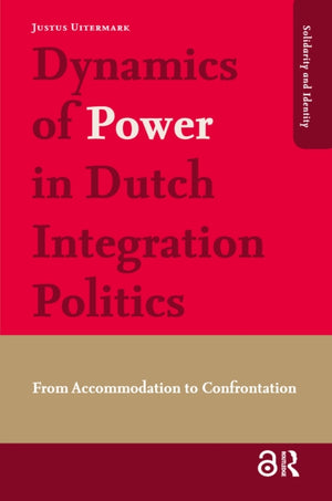Dynamics of Power in Dutch Integration Politics