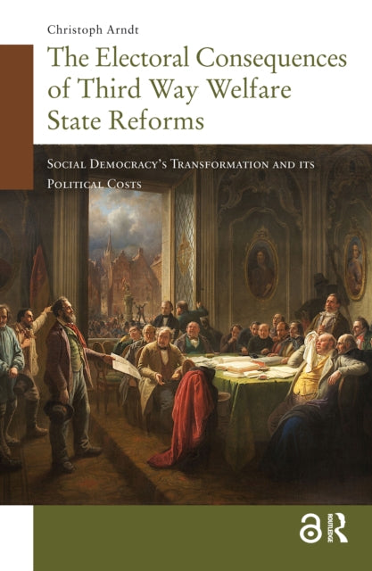 The Electoral Consequences of Third Way Welfare State Reforms