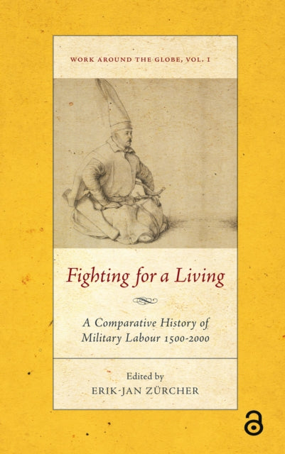 Book cover of: Fighting for a Living. By: Erik Jan Zürcher