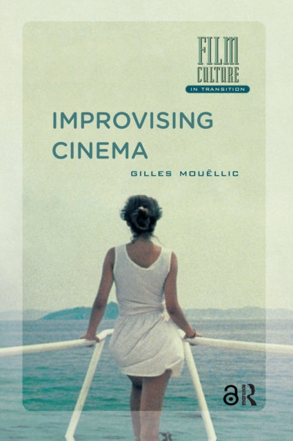 Book cover of: Improvising Cinema. By: Gilles Mouëllic