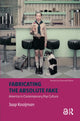 Book cover of: Fabricating the Absolute Fake - Revised Edition. By: Jaap Kooijman
