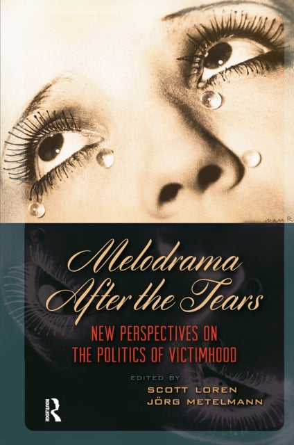 Book cover of: Melodrama After the Tears. By: Loren Metelmann