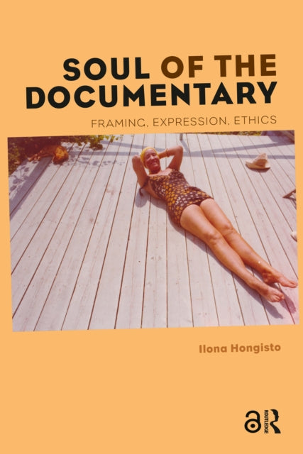 Book cover of: Soul of the Documentary. By: Ilona Hongisto