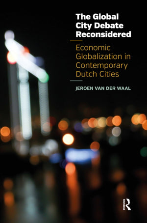 The Global City Debate Reconsidered