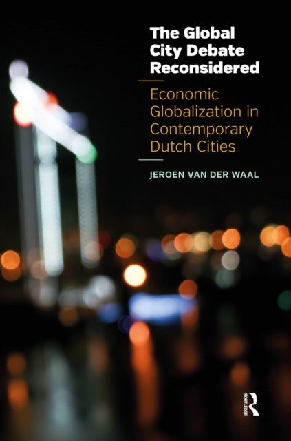 Book cover of: Global City Debate Reconsidered. By: Waal