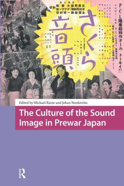 Book cover of: Culture of the Sound Image in Prewar Japan. By: Nordstrom RAINE