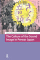 Book cover of: Culture of the Sound Image in Prewar Japan. By: Nordstrom RAINE