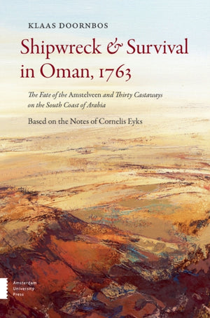 Shipwreck & Survival in Oman, 1763
