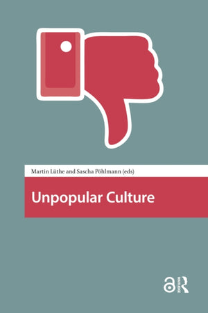 Unpopular Culture