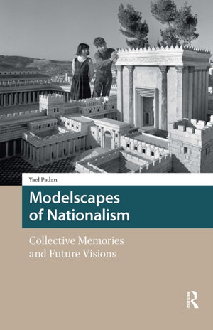 Modelscapes of Nationalism