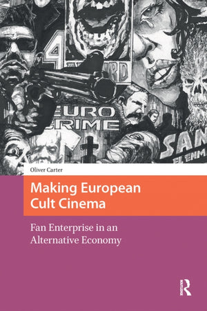 Making European Cult Cinema